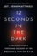 Picture of 12 Seconds in the Dark: A Police Officer's Firsthand Account of the Breonna Taylor Raid