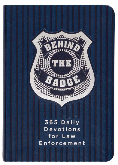 Picture of Behind the Badge: 365 Daily Devotions for Law Enforcement (Imitation Leather) – Motivational Devotions for Police Officers or Those Working in Law Enforcement, Perfect Gift for Family and Friends - copy