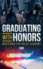 Picture of Graduating with Honors: Mastering the Police Academy - copy