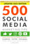 Picture of 500 Social Media Marketing Tips: Essential Advice, Hints and Strategy for Business: Facebook, Twitter, Instagram, Pinterest, LinkedIn, YouTube, Snapchat, and More!