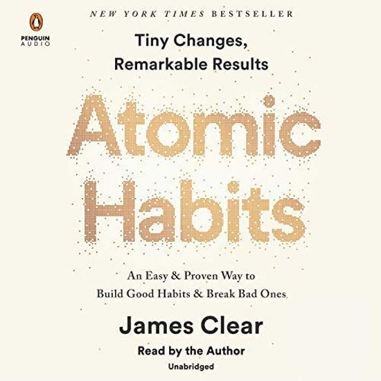 Picture of Atomic Habits: An Easy & Proven Way to Build Good Habits & Break Bad Ones - copy