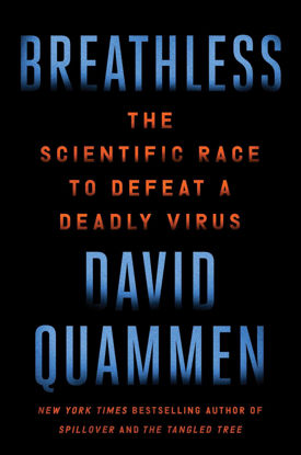 Picture of Breathless: The Scientific Race to Defeat a Deadly Virus